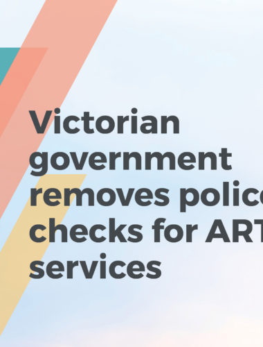 VIC legislation scrap police checks for ART